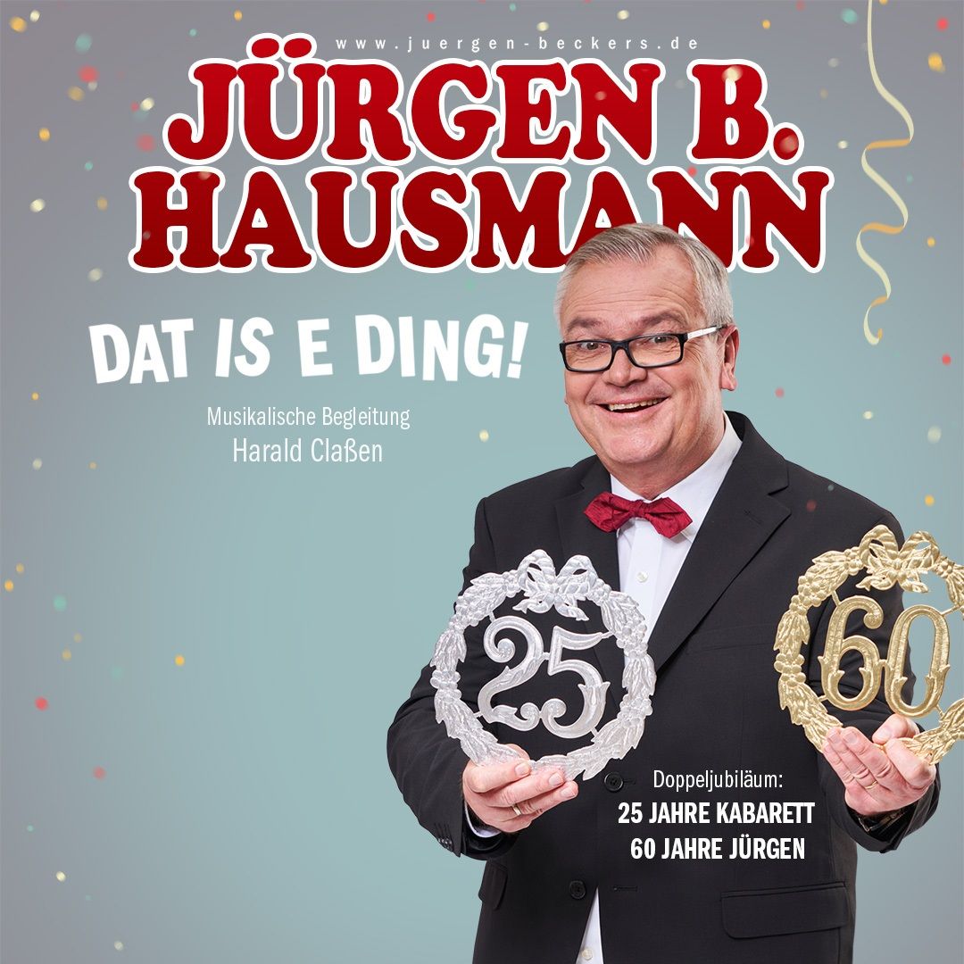 J\u00fcrgen B Hausmann - "25 Jahre \u2013 Dat is e Ding!"