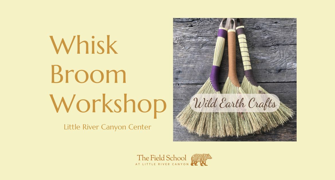 Whisk Broom Workshop