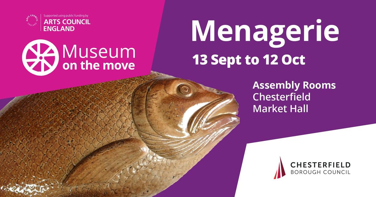 Chesterfield Menagerie Exhibition