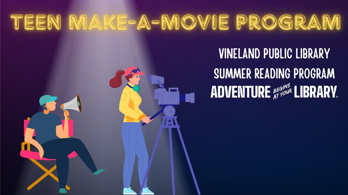Teen Make-a-Movie Program - ages 13-18