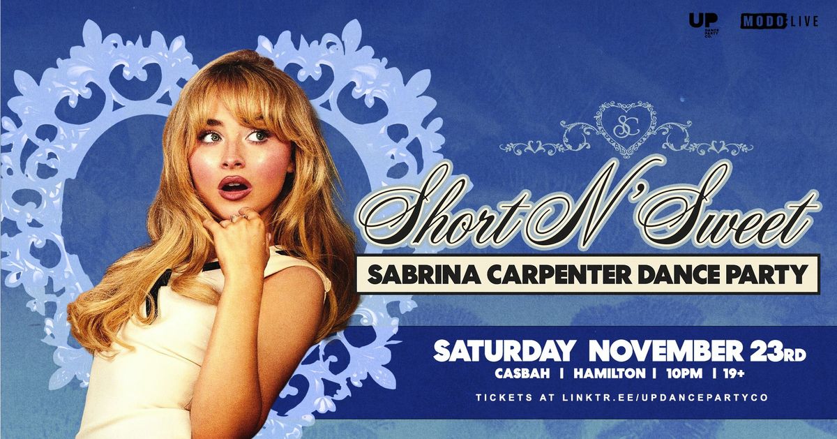 SHORT N' SWEET: Sabrina Carpenter Dance Party at Casbah - Hamilton