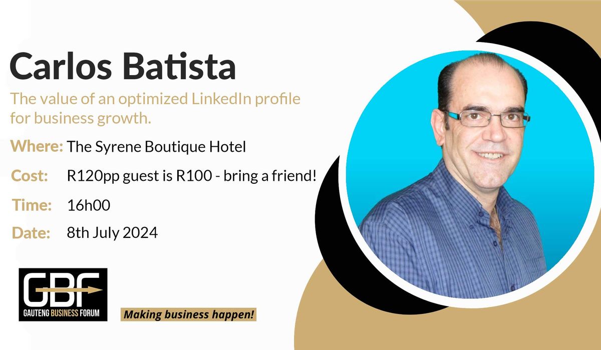 You are Invited to join the Gauteng Business Forum Meeting on Monday, 8 July 2024, at 4 pm. 
