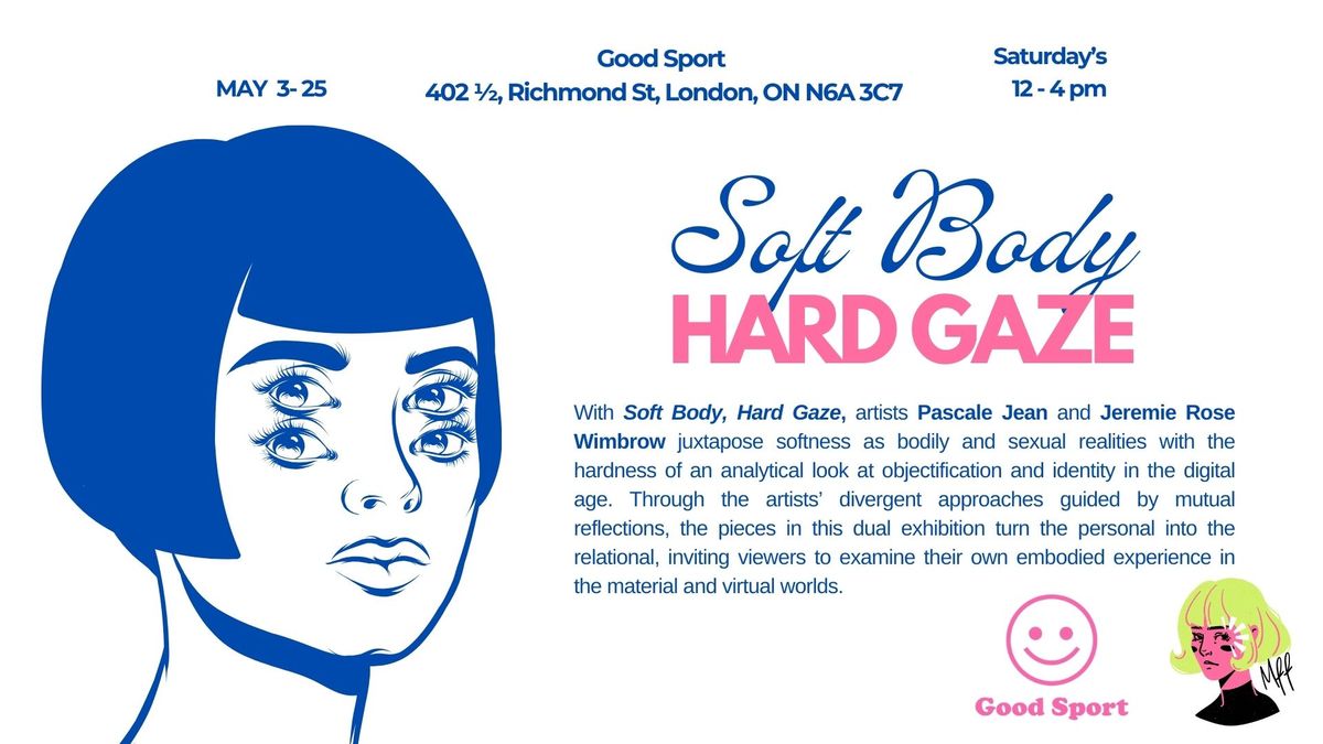 Soft Body, Hard Gaze Exhibition