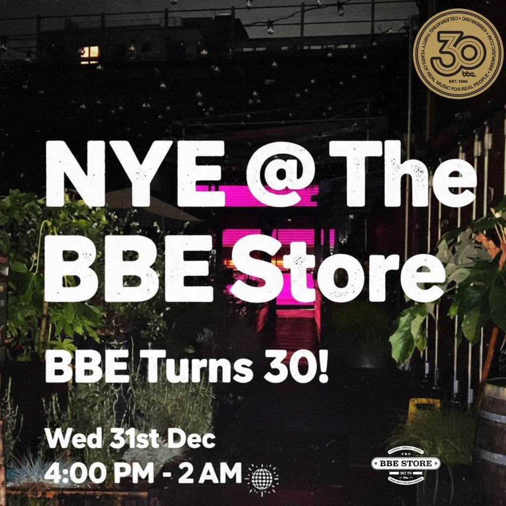 NYE @ The BBE Store - BBE turns 30
