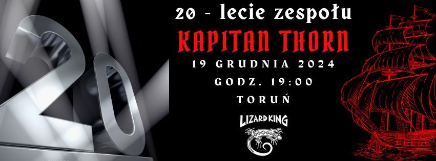 20 - lecie zespo\u0142u KAPITAN THORN - koncert jubileuszowy