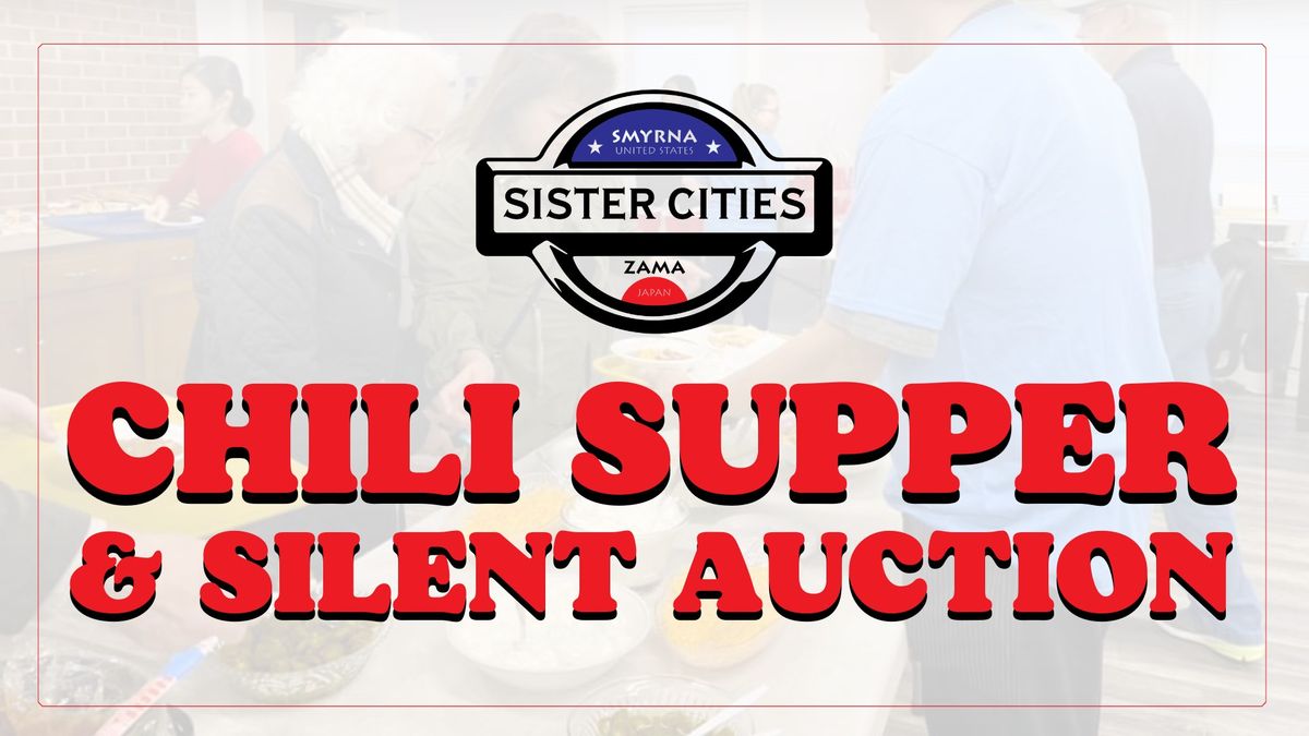 Smyrna Sister City Chili Supper and Silent Auction