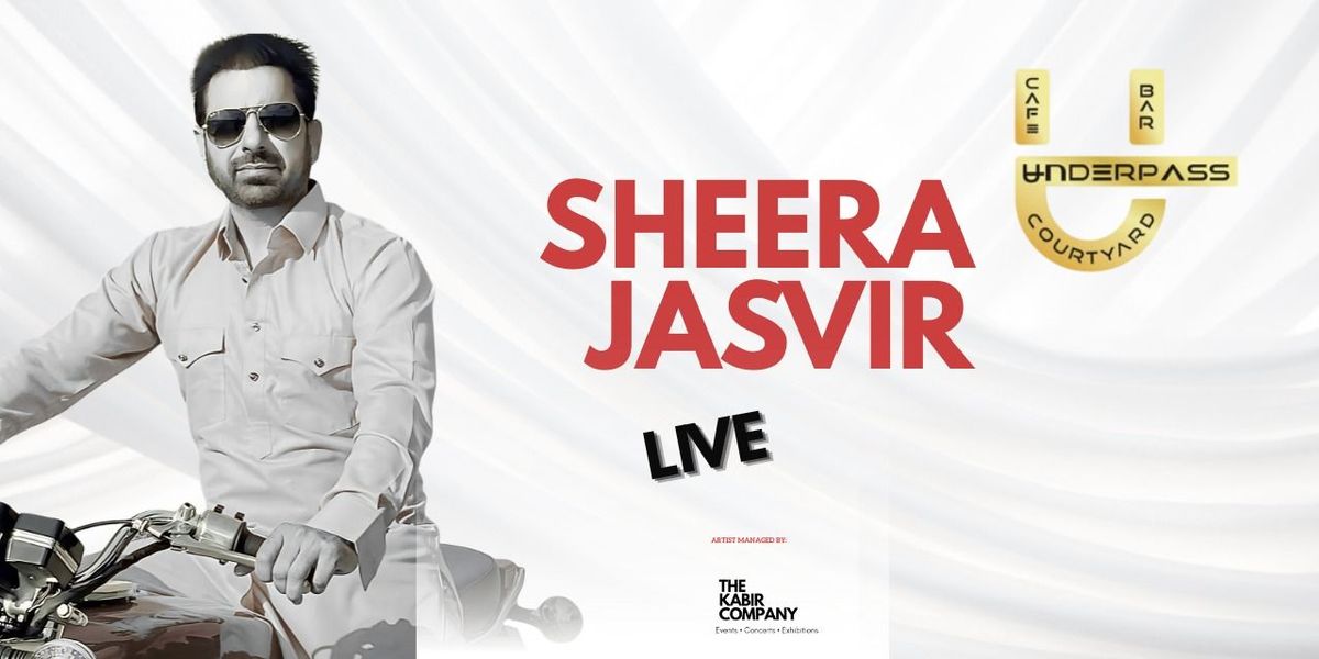 Sheera Jasvir Live at Cafe Underpass