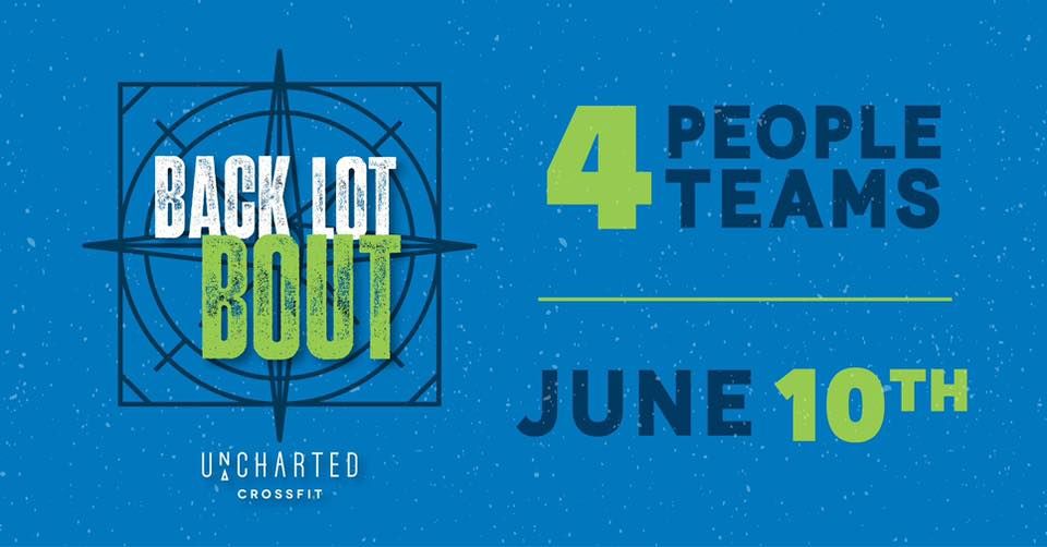 UnCharted CrossFit's Back Lot Bout