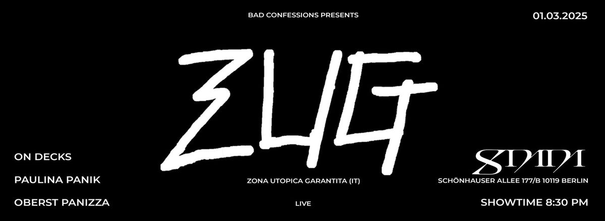 8MM Live + Bad Confessions present: ZUG 