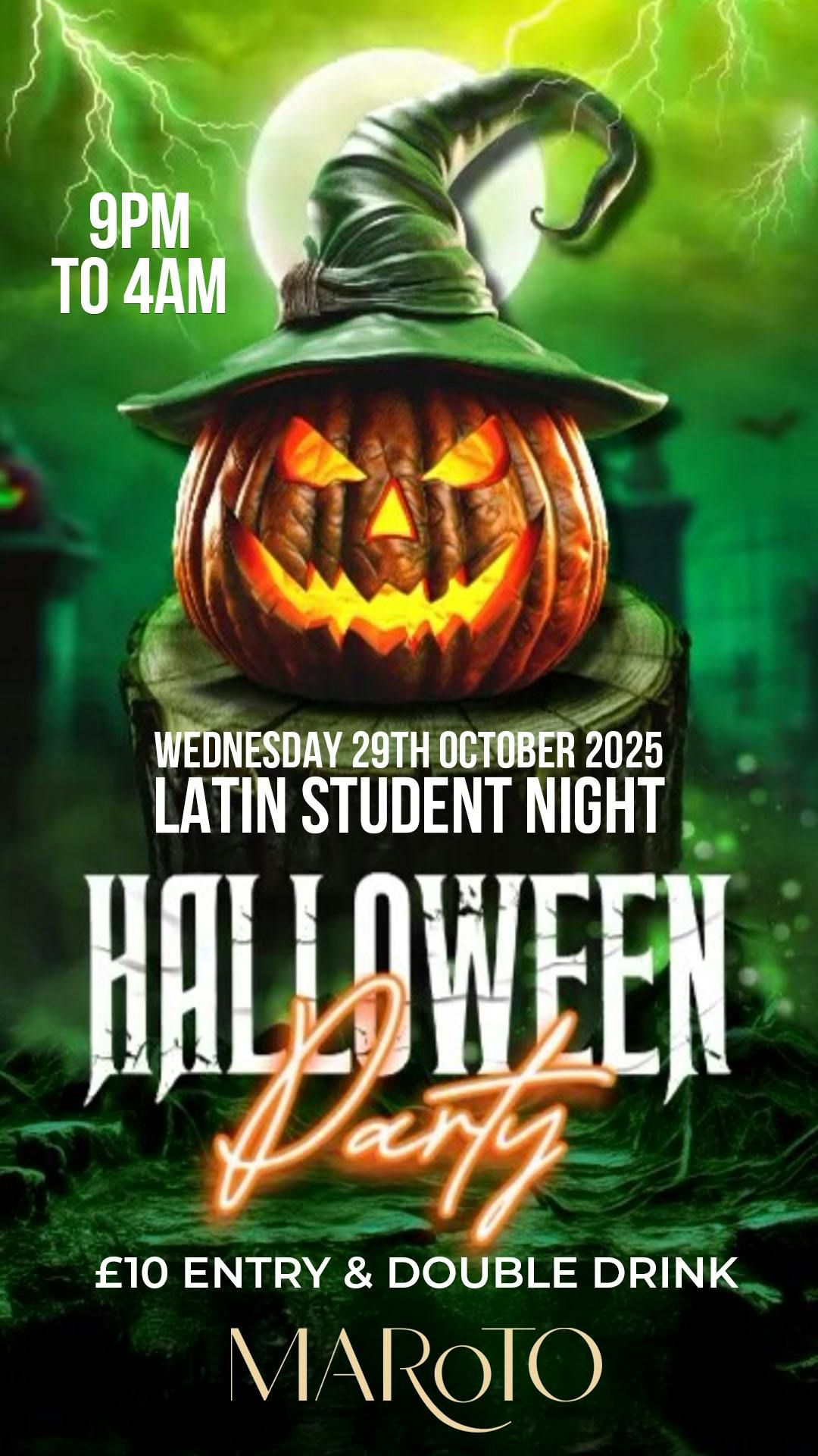LATIN HALLOWEEN WEDNESDAY 29nd October.  LATIN SPORT NIGHT (WEDNESDAY) by Maroto | \u00a310 Entry + Double Drink