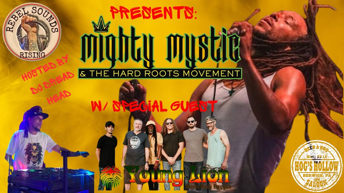 Mighty Mystic W\/ Special guest Young Lion