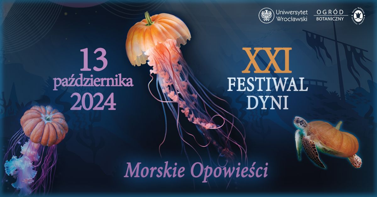 XXI Festiwal Dyni w Ogrodzie Botanicznym