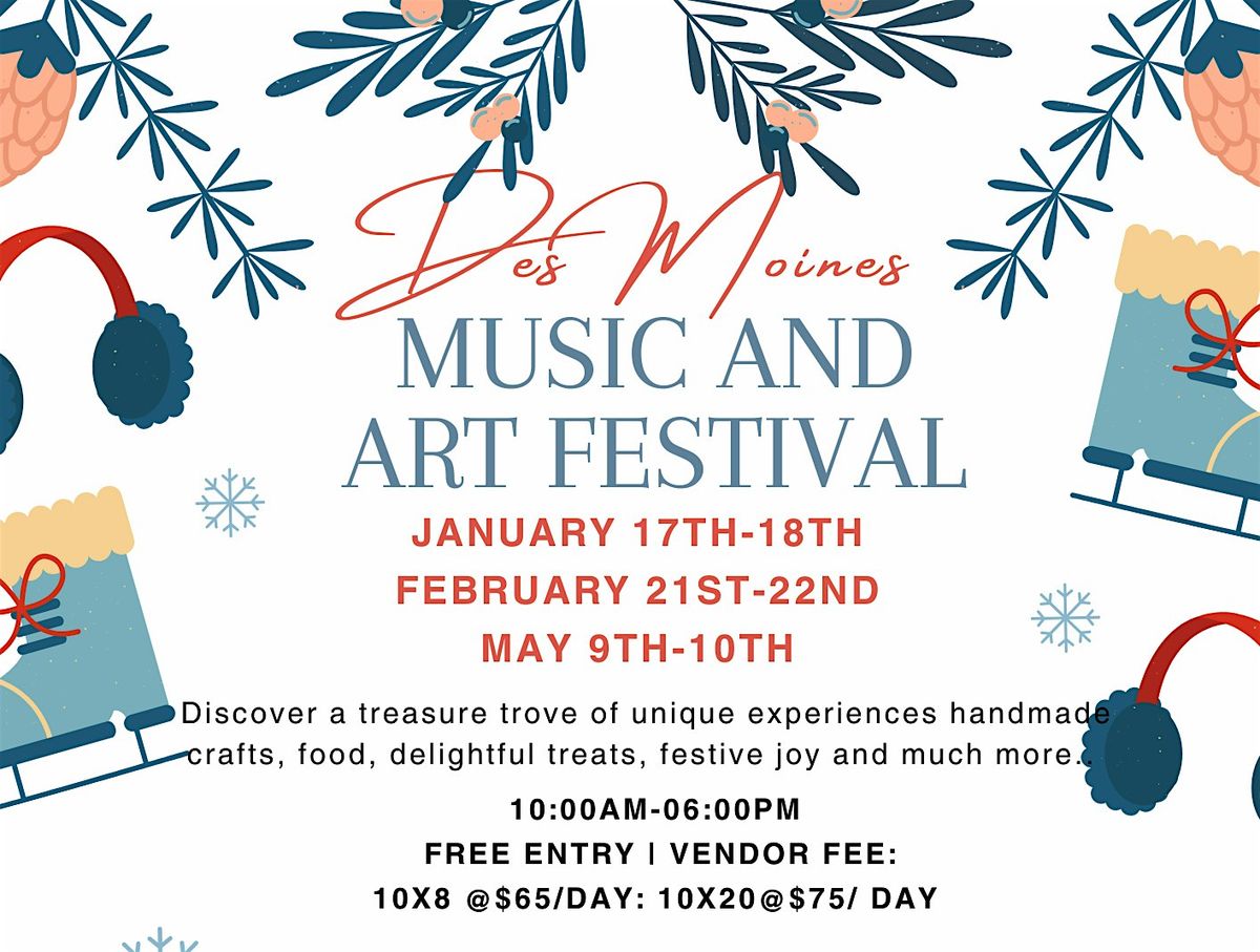 DES MOINES WINTER MUSIC AND ART FESTIVAL