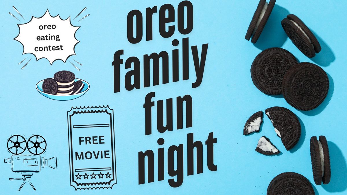 Oreo Family Night & Outdoor Movie 