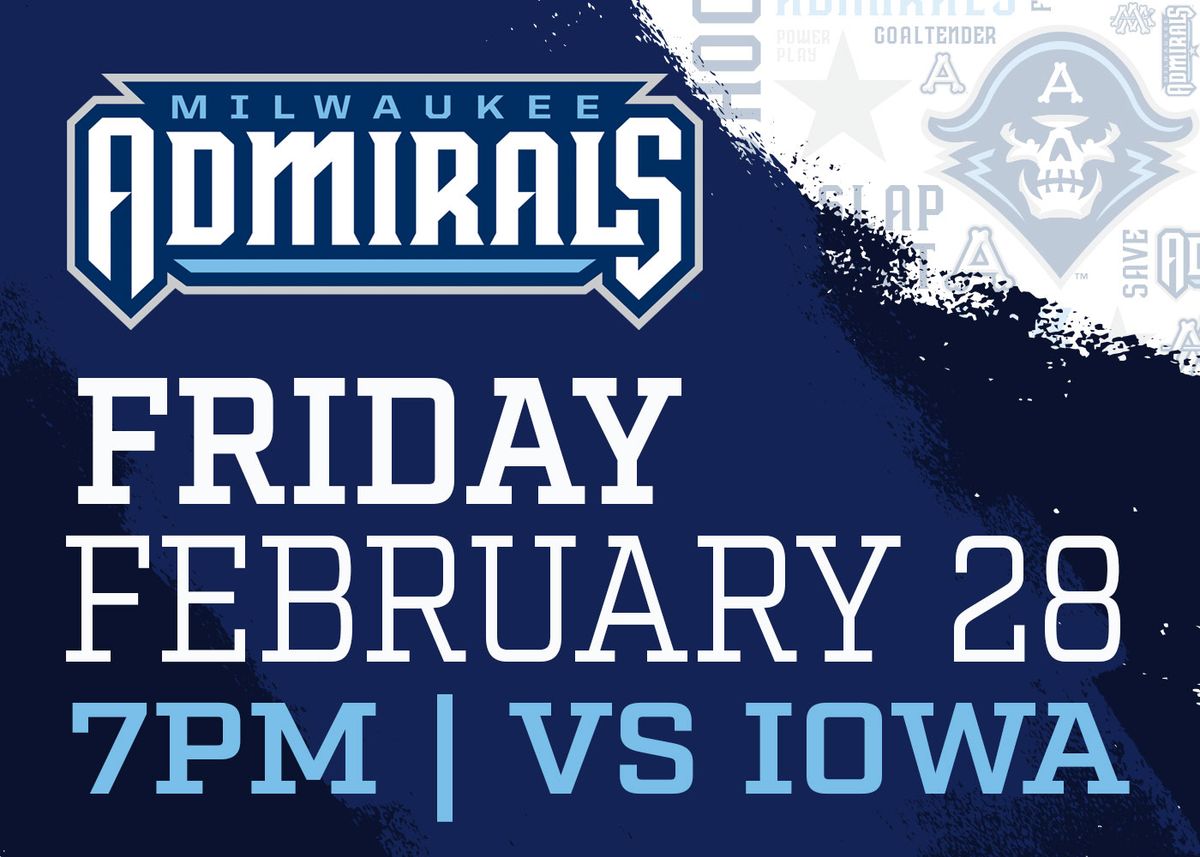 Milwaukee Admirals at Iowa Wild at Casey's Center