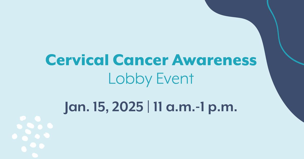 Cervical Cancer Awareness Lobby Event