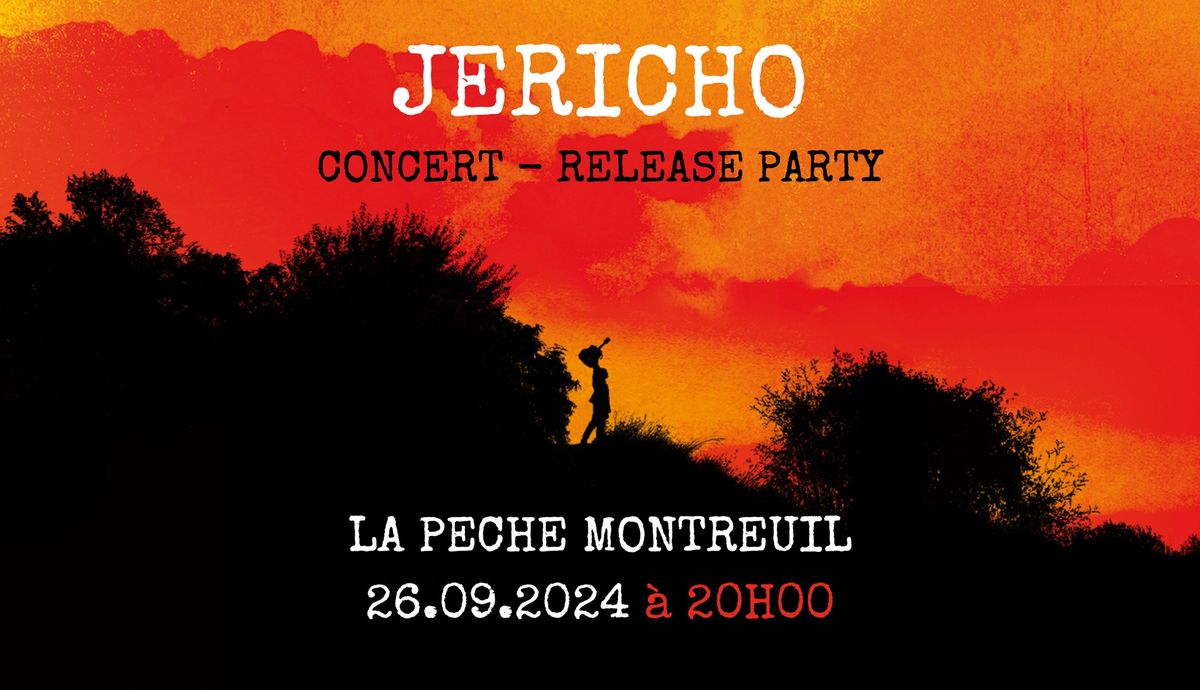 JERICHO \/\/ CONCERT + RELEASE PARTY @ LA PECHE  \/\/ 1\u00e8re partie : L'\u00c9TRANG\u00c8RE