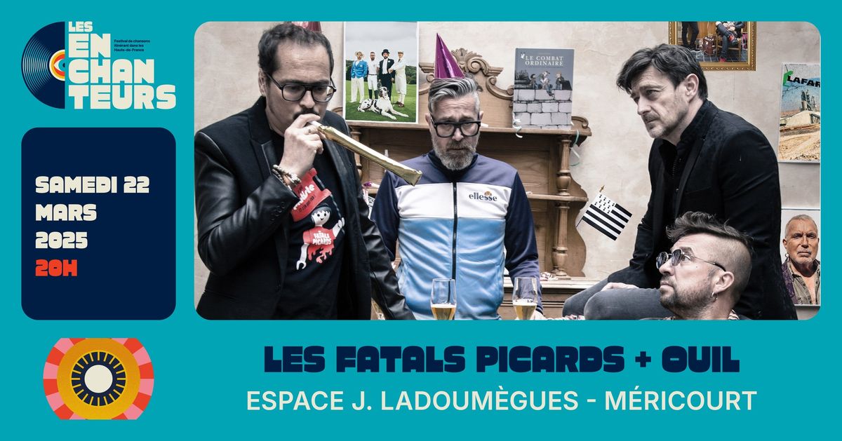 LES FATALS PICARDS + OuiL . 22 mars 2025 . MERICOURT