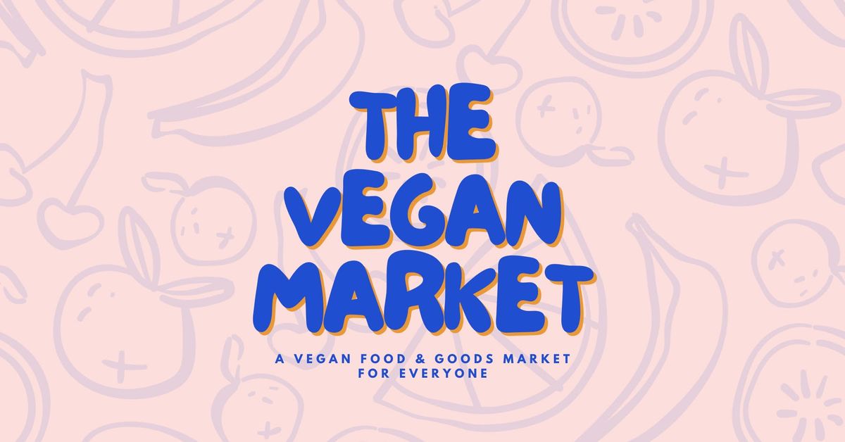 The Vegan Market Outside!! May \ud83c\udf3c