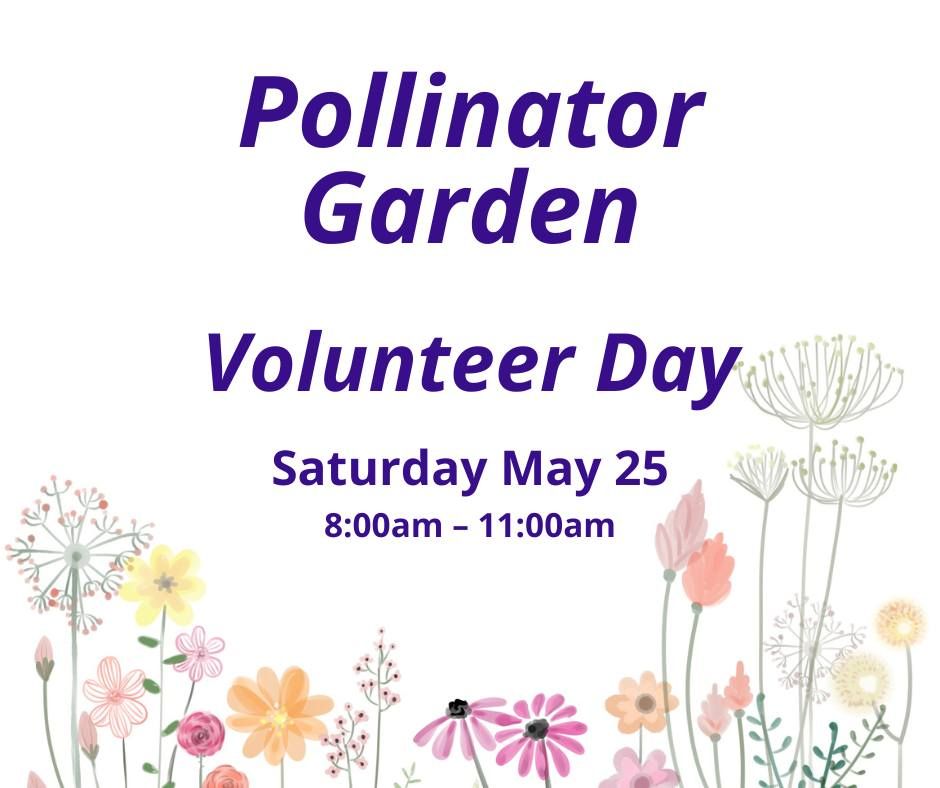 Pollinator Garden Volunteer Day
