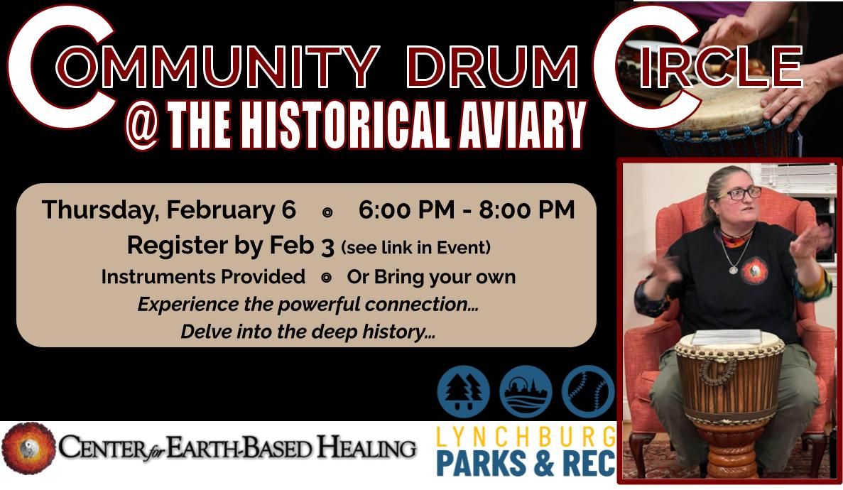 Drumming Circle at the Historic Aviary