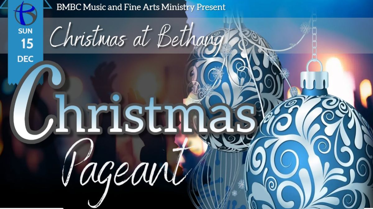 BMBC Music and Fine Arts Ministry Christmas Pageant