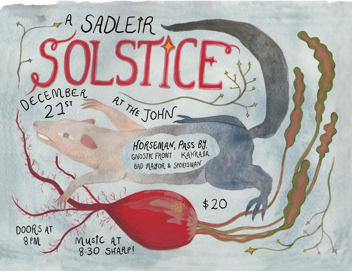 A Sadleir Solstice w\/ Horseman, Pass By., Gnostic Front, Kahraba, and Bad Mayor & Sportsman