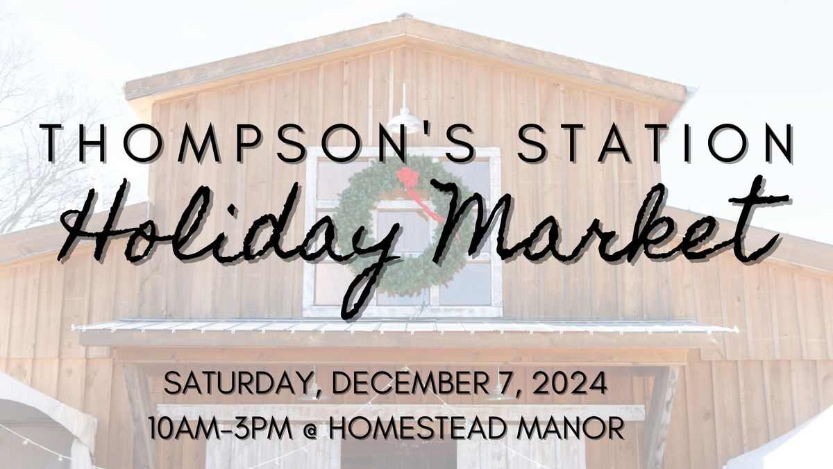 Thompson's Station Holiday Market