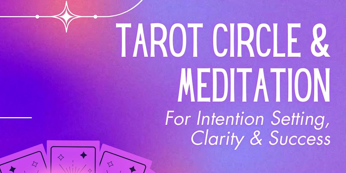 Tarot Circle & Guided Meditation with Love