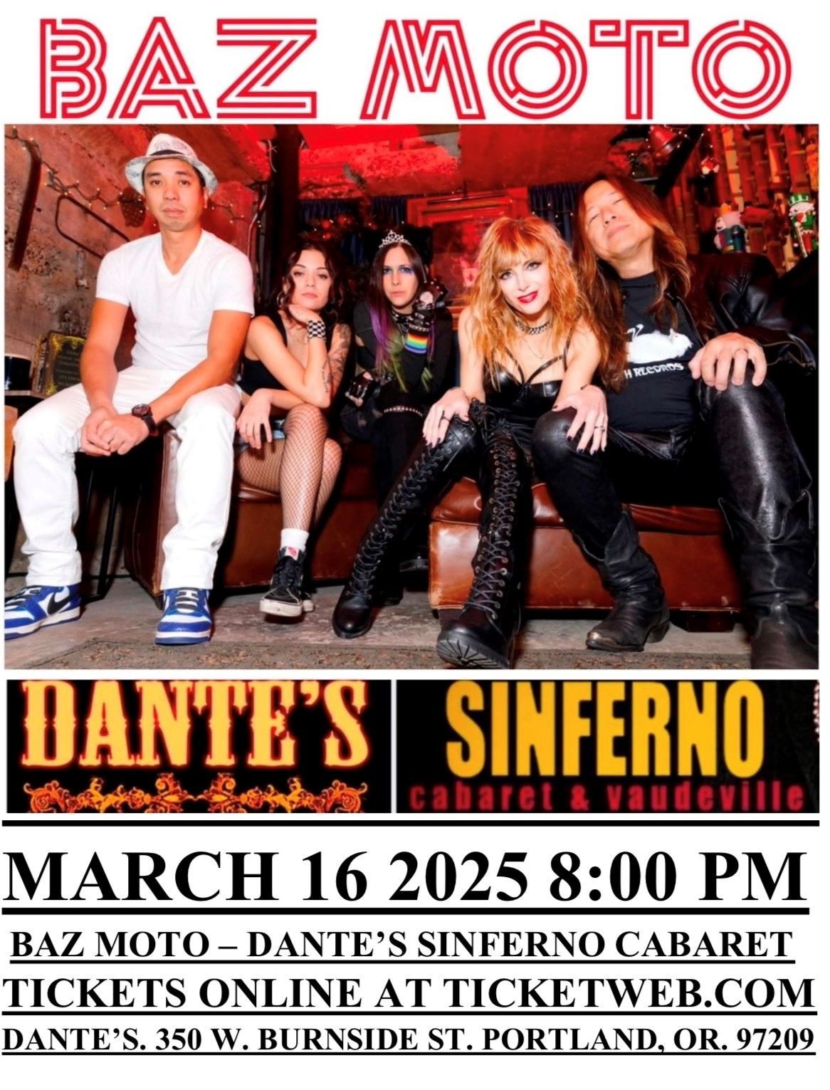 BAZ MOTO DANTE'S SINFERNO CABARET MARCH 16 2025 8:00 PM