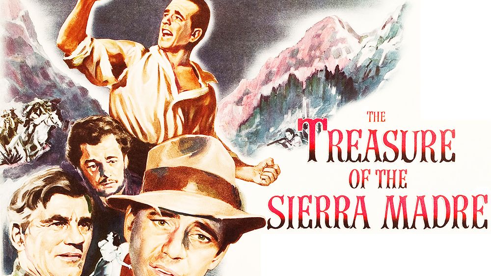 John Huston\u2019s TREASURE OF THE SIERRA MADRE (1948)