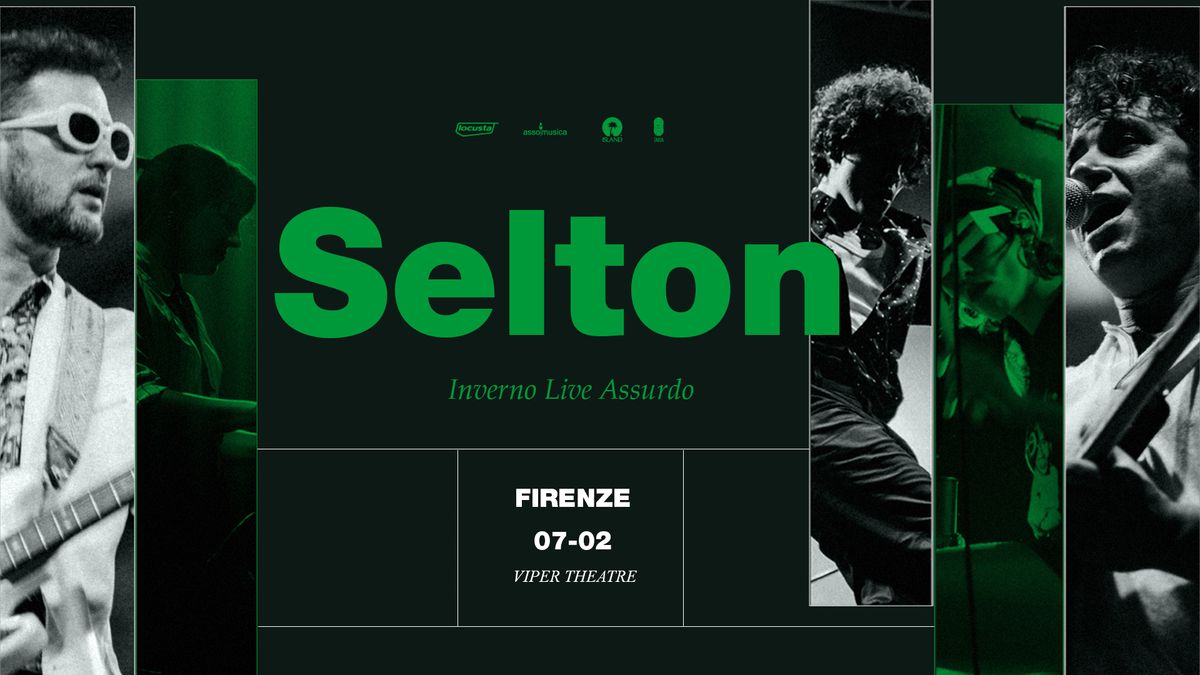 SELTON | 7 FEBBRAIO 2025 | FIRENZE | VIPER THEATRE