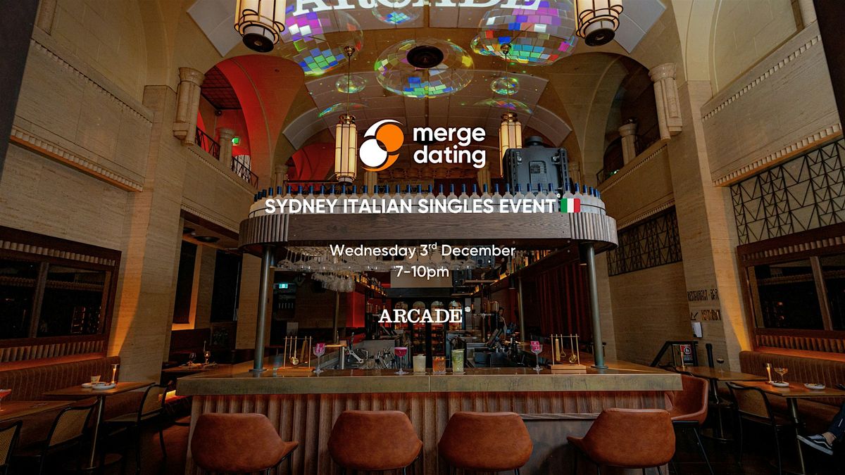 Sydney Italian Singles Event  | The Arcade | Wednesday 3rd December