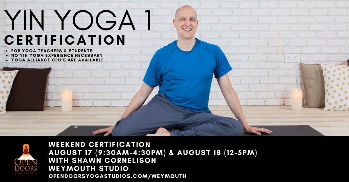 Yin Yoga 1 Certification with Shawn Cornelison at Open Doors Weymouth, MA