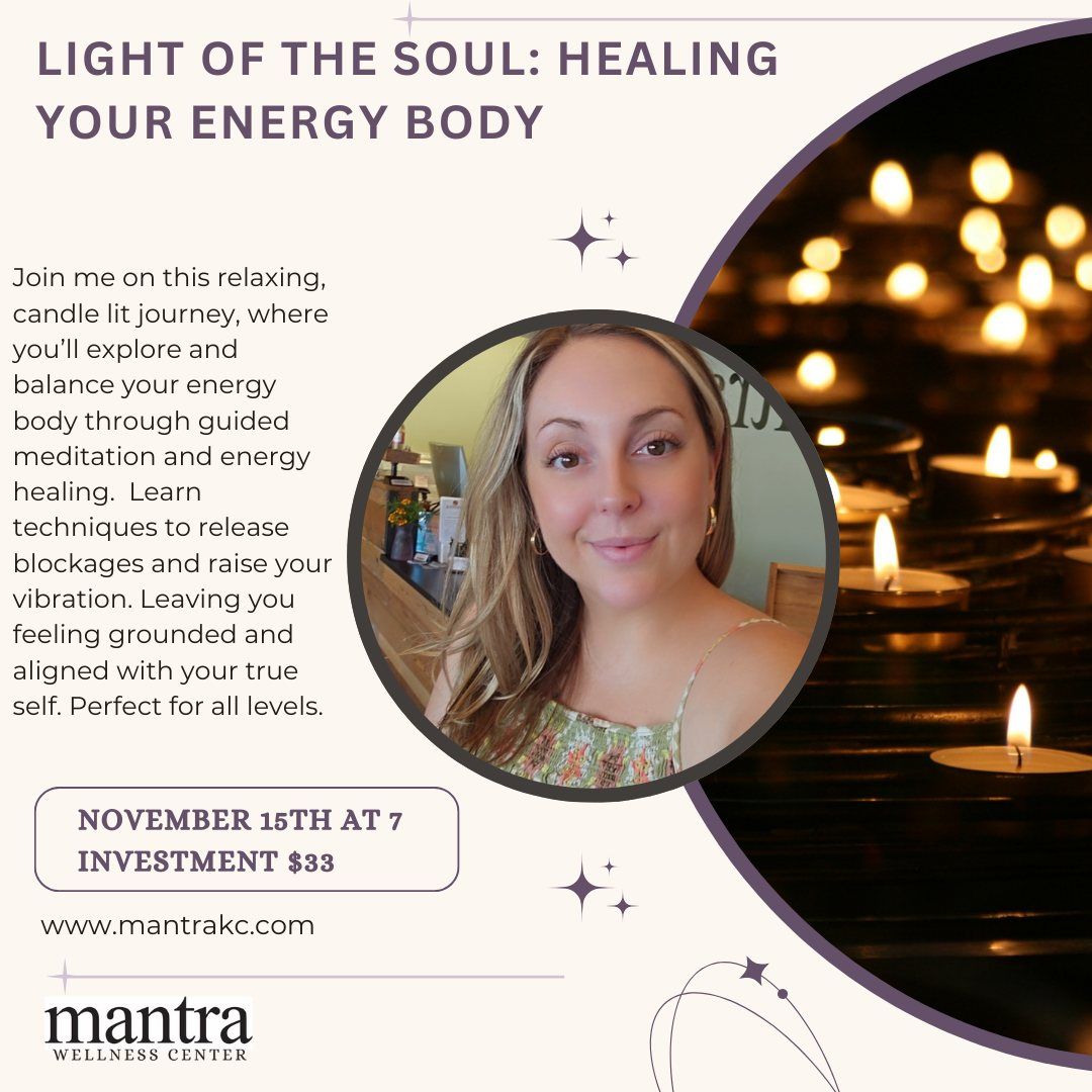 Light of the Soul: Healing the Energy Body