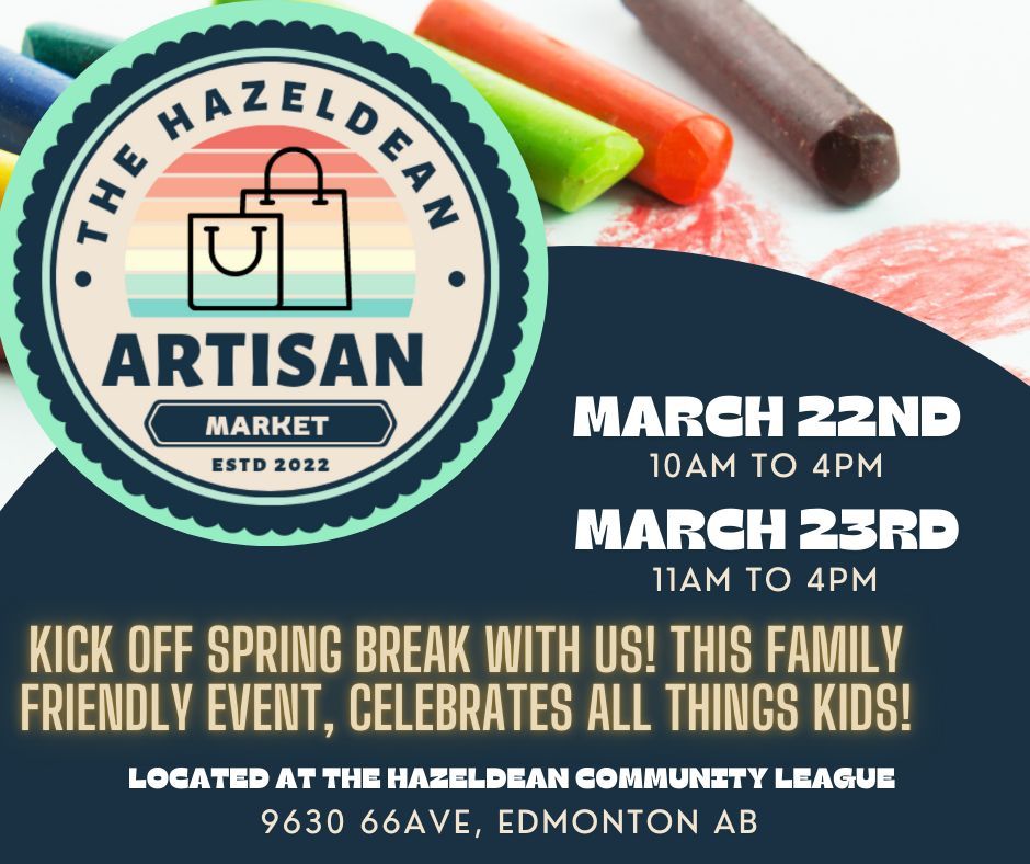 The Hazeldean Artisan Spring Break Market