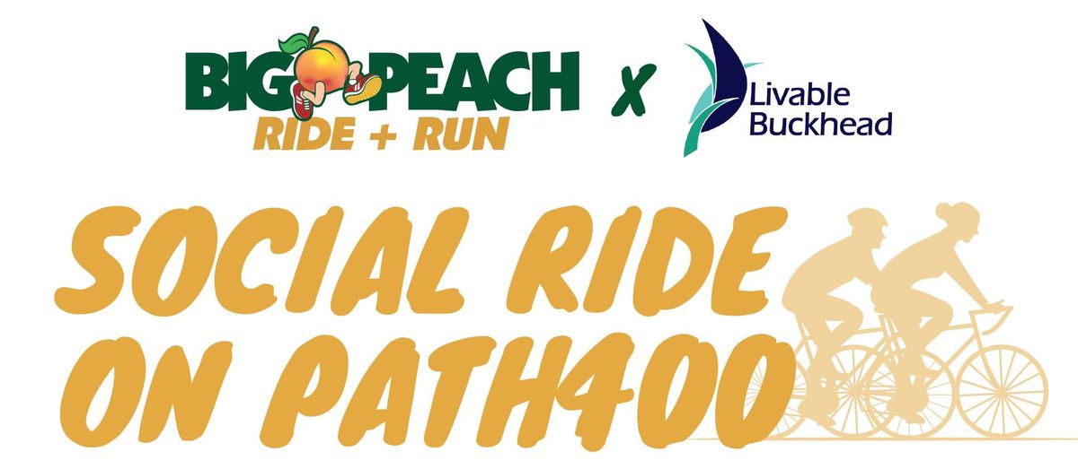 Livable Buckhead x Big Peach Social Ride - Buckhead \/ PATH400