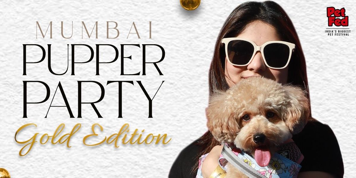 Mumbai Pupper Party - Gold Edition