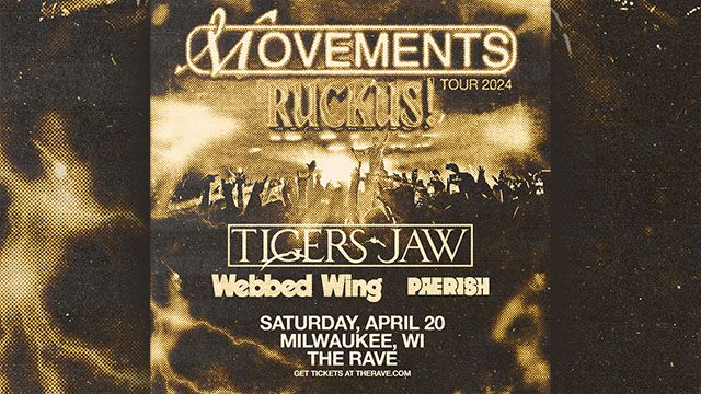 Movements - RUCKUS! Tour 2024 at The Rave \/ Eagles Club
