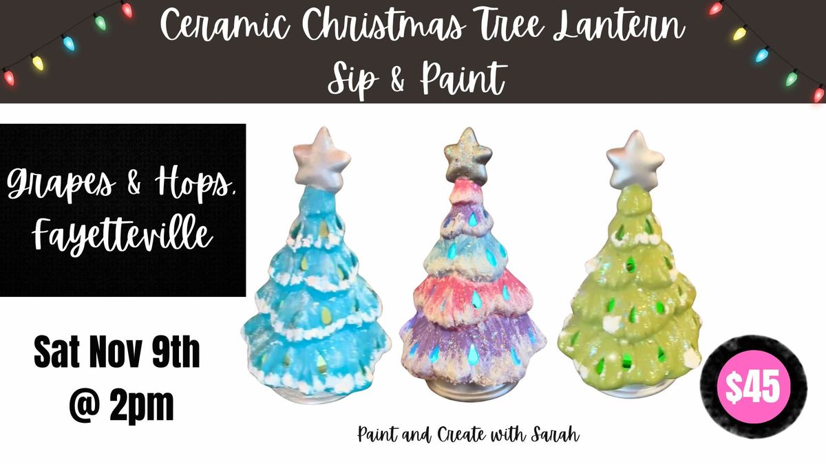 Christmas Tree Tea Lanterns Sip & Paint - Grapes & Hops, FAYETTEVILLE *11 spots left