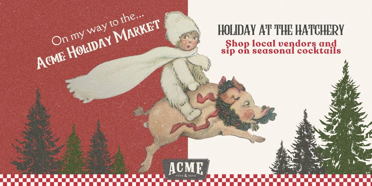 Free! 2nd Annual Holiday Market At The Hatchery - Downtown Nashville