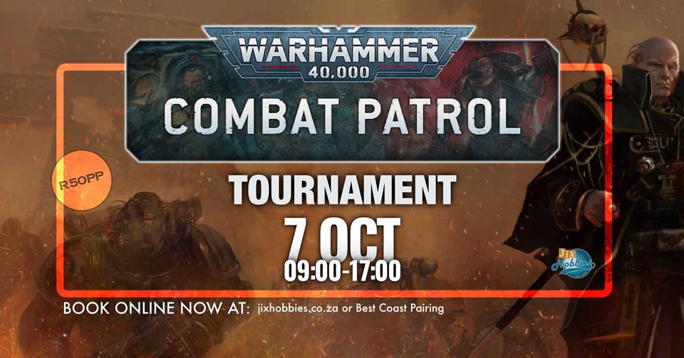 Warhammer 40K Combat Patrol Tournament, Jix Hobbies, Pretoria, 7