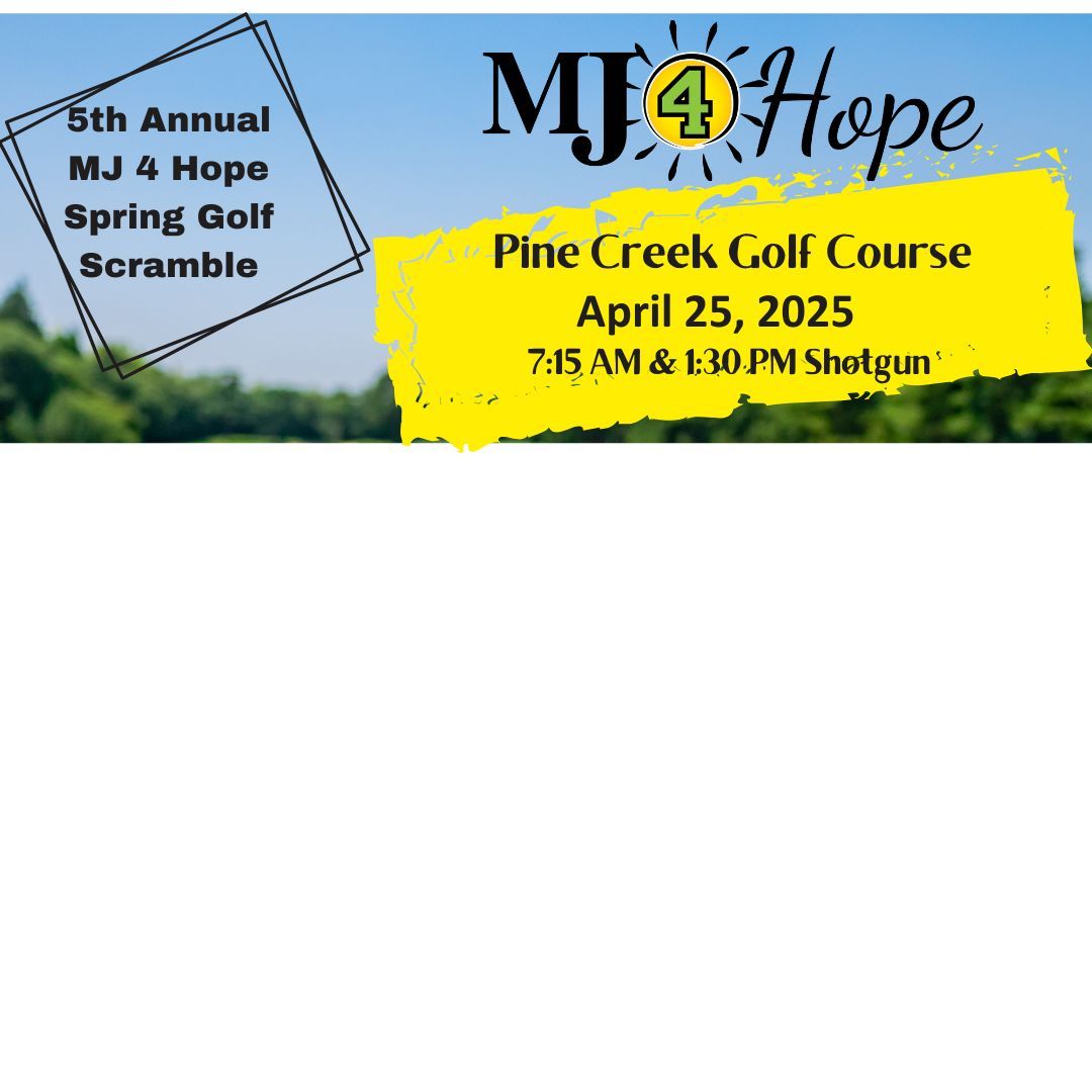 5th Annual MJ 4 Hope Golf Scramble