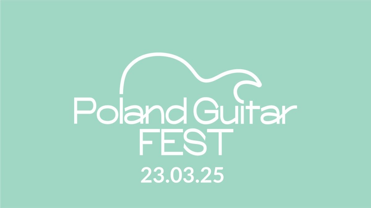 Poland Guitar Fest 2025  - Guitar Expo