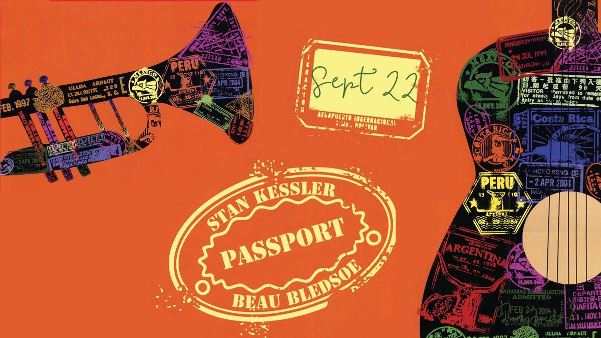 House Concert: Passport featuring Stan Kessler and Beau Bledsoe