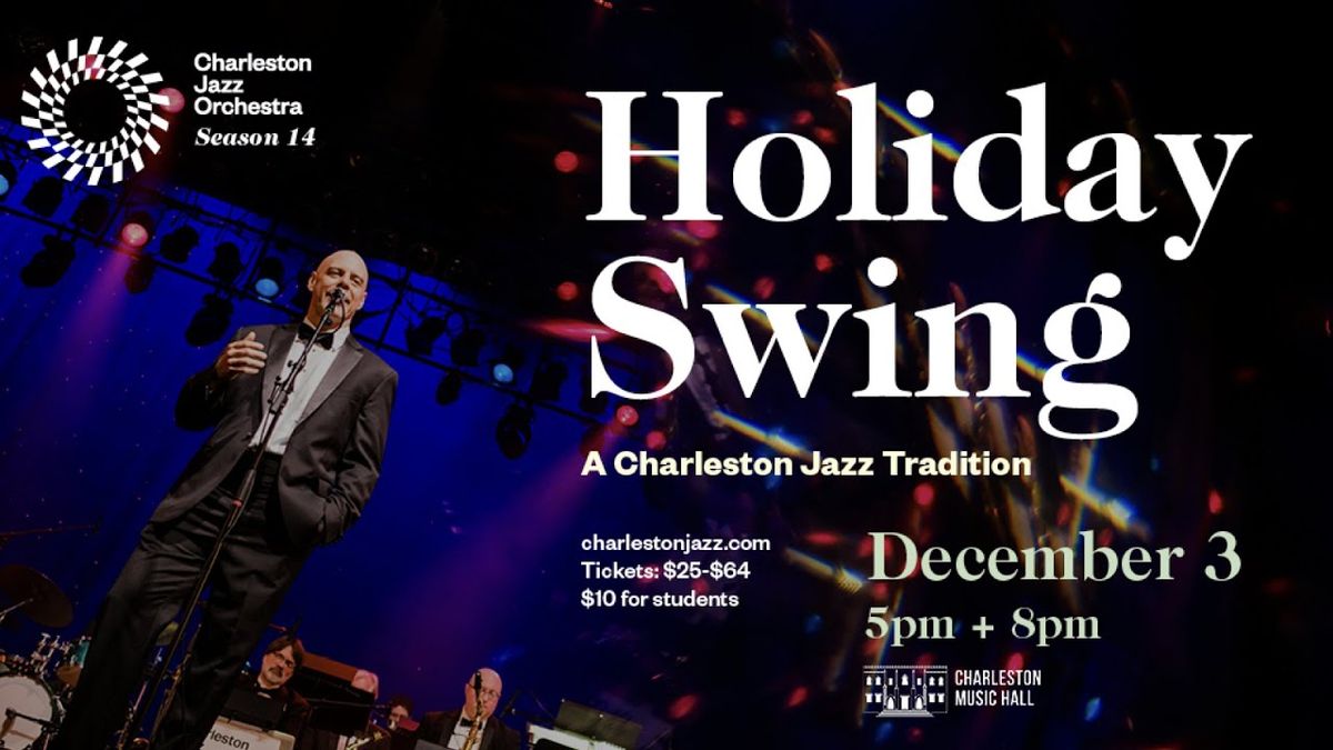 Charleston Jazz Orchestra: Holiday Swing