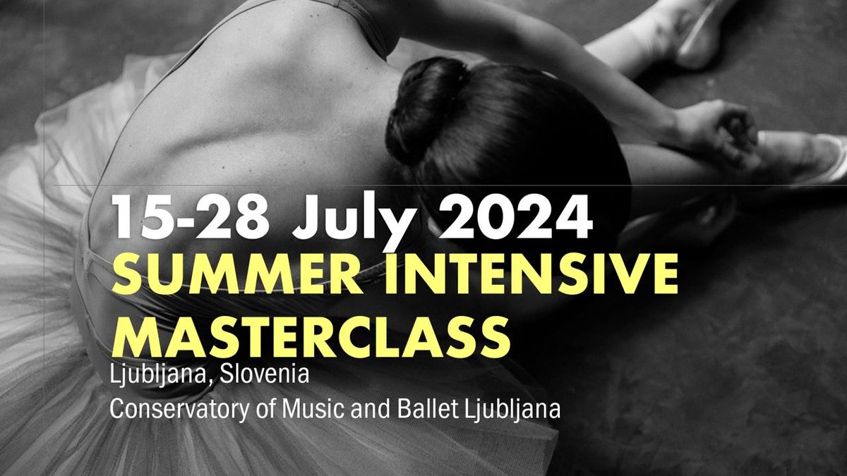 Summer Intensive MasterClass | Ljubljana - Slovenia