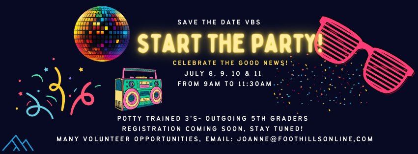 Foothills VBS: START THE PARTY!