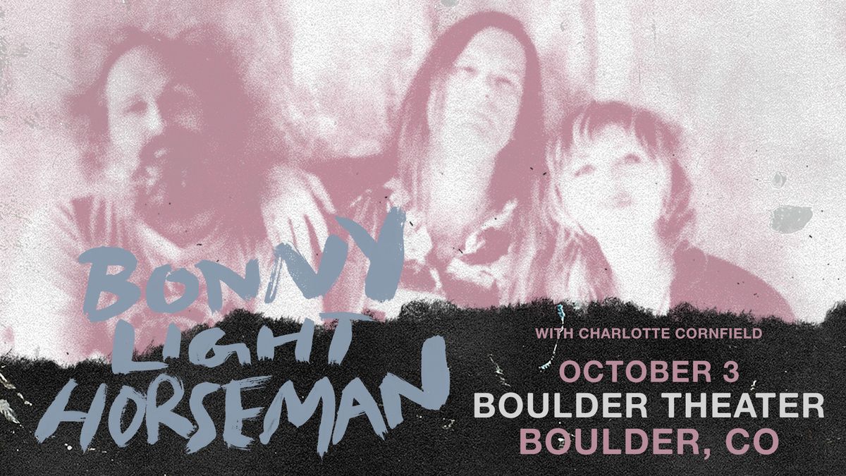 Bonny Light Horseman with Charlotte Cornfield | Boulder Theater