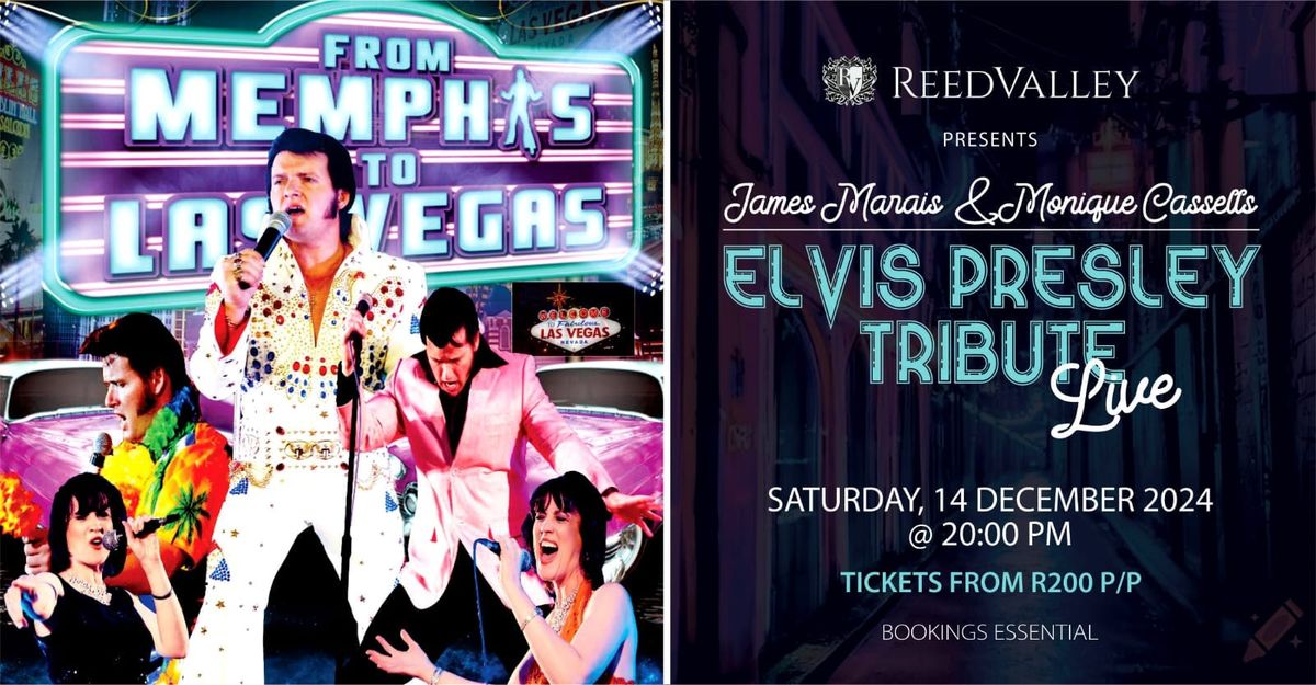 "From Memphas to Las Vegas" A tribute to Elvis Presley